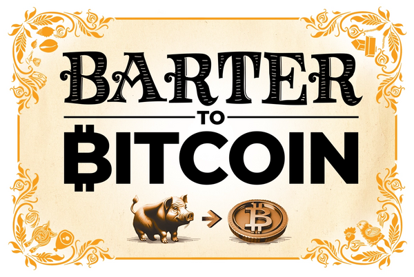 Barter to Bitcoin